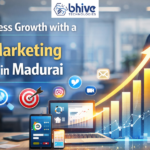 Digital Marketing Company in Madurai helping businesses grow with SEO, social media marketing, and online advertising – Bhive Technologies